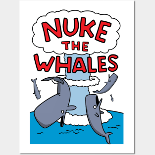Nuke The Whales Posters and Art